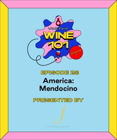 Wine 101: America: Mendocino