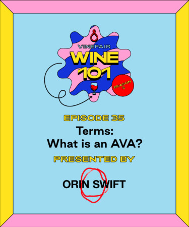 Wine 101: Terms: What Is an AVA?