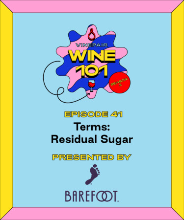 Wine 101: Terms: Residual Sugar